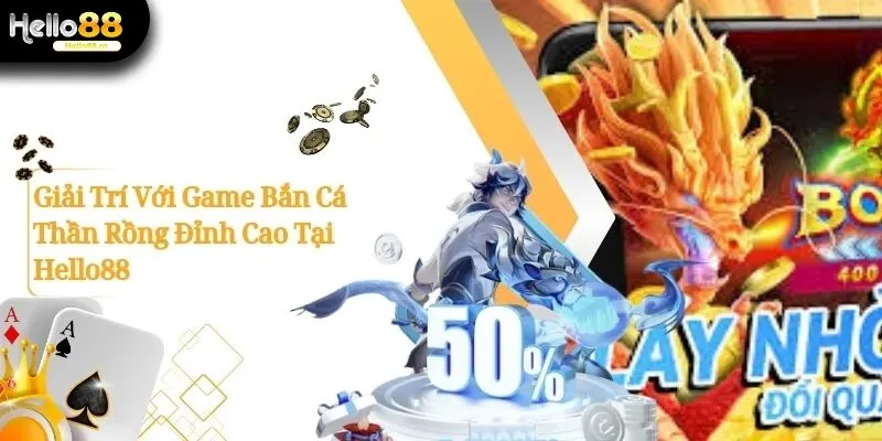 Bắn Cá Thần rồng
